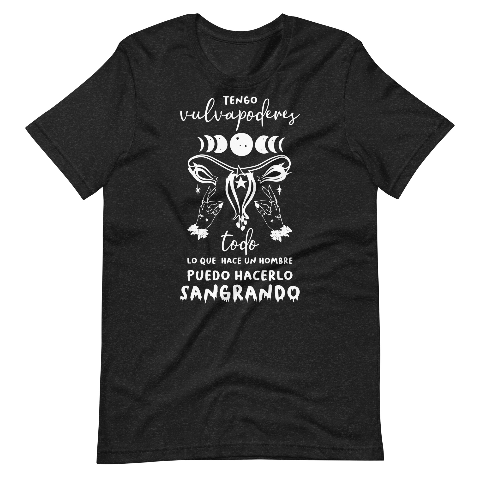 Tengo VULVAPODERES: todo lo que hace un hombre puedo hacerlo SANGRANDO. Camiseta para el Día de la Mujer empoderada, negra y rosada - Imagen 6