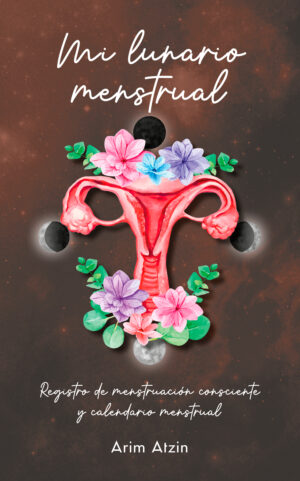 Mi lunario menstrual: Registro de menstruación consciente y calendario menstrual